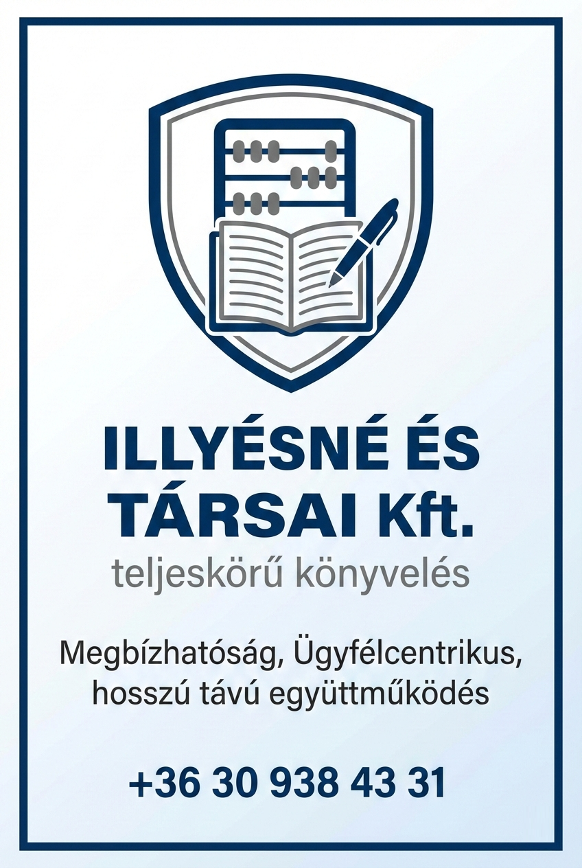 Illyésné és Társai Kft. - teljeskörű számviteli szolgáltatás - megbízhatóság – ügyfélcentrikus, hosszú távú együttműködés!