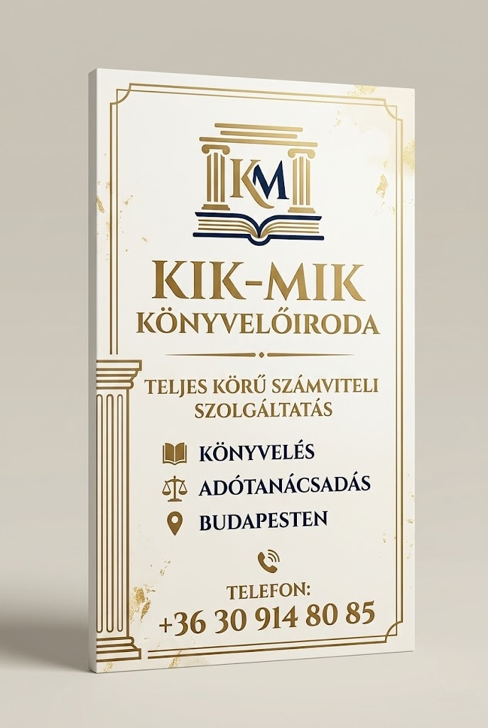 Kik-Mik Könyvelő és Tanácsadó Iroda – teljeskörű könyvelés – bérszámfejtés - adótanácsadás – adóoptimalizálás – SZJA bevallás - Budapest - VI. kerület – belváros