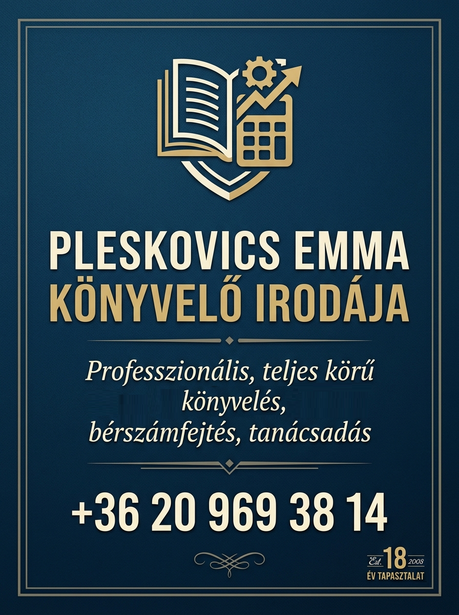 Pleskovics Emma Könyvelő Irodája – közel 20 éves szakmai tapasztalattal – teljes körű könyvelés - tanácsadás - Zugló